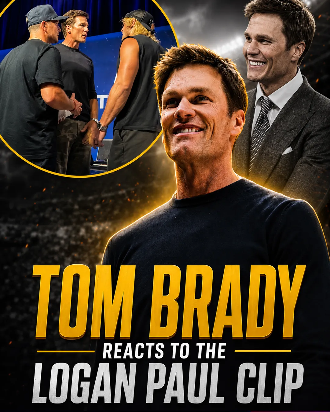 Tom Brady Breaks Silence on Logan Paul Moment