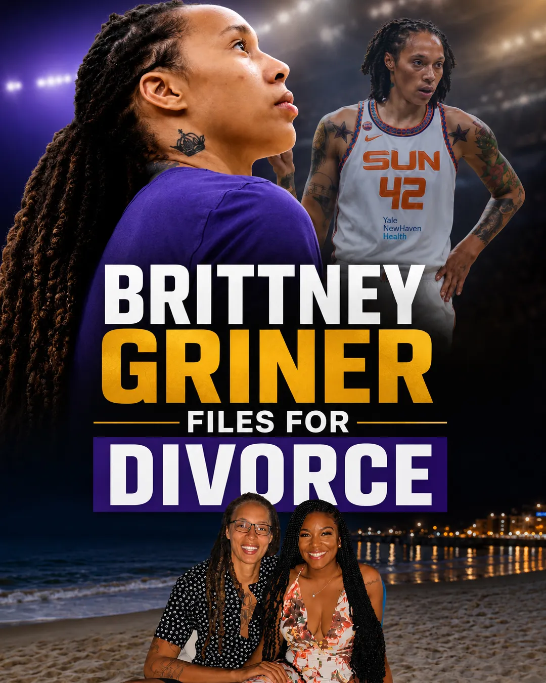 WNBA Star Brittney Griner Ends Eight-Year Marriage