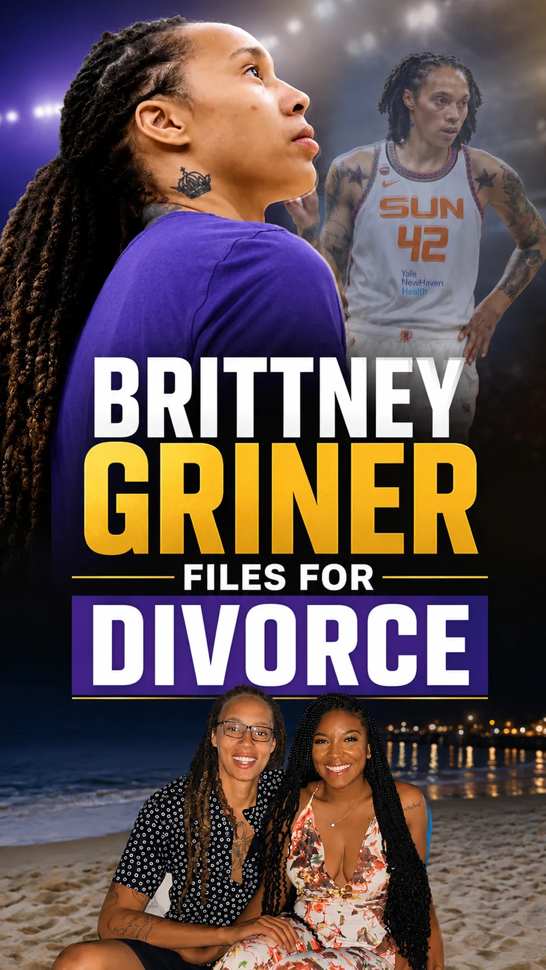 WNBA Star Brittney Griner Ends Eight-Year Marriage